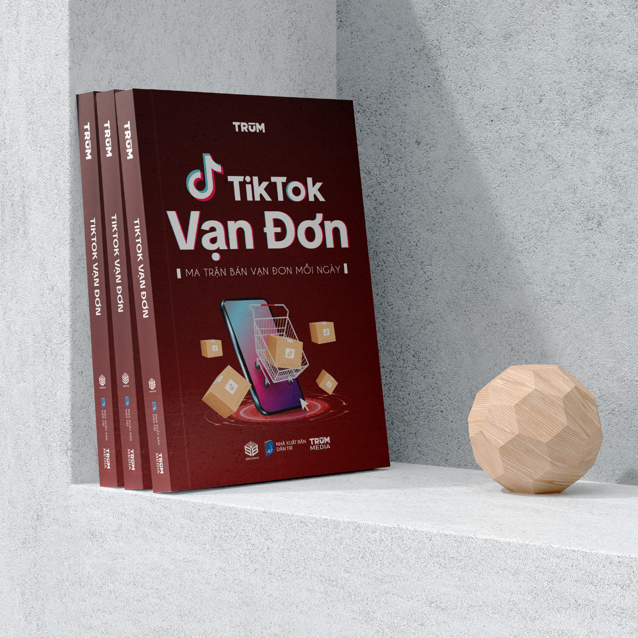 Sách - TikTok Vạn Đơn - Ma Trận Bán Vạn Đơn Mỗi Ngày - SBOOKS