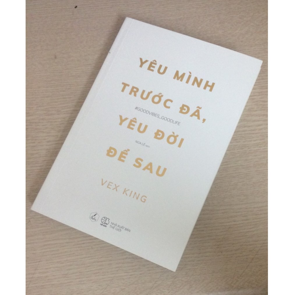 Sách Yêu Mình Trước Đã, Yêu Đời Để Sau