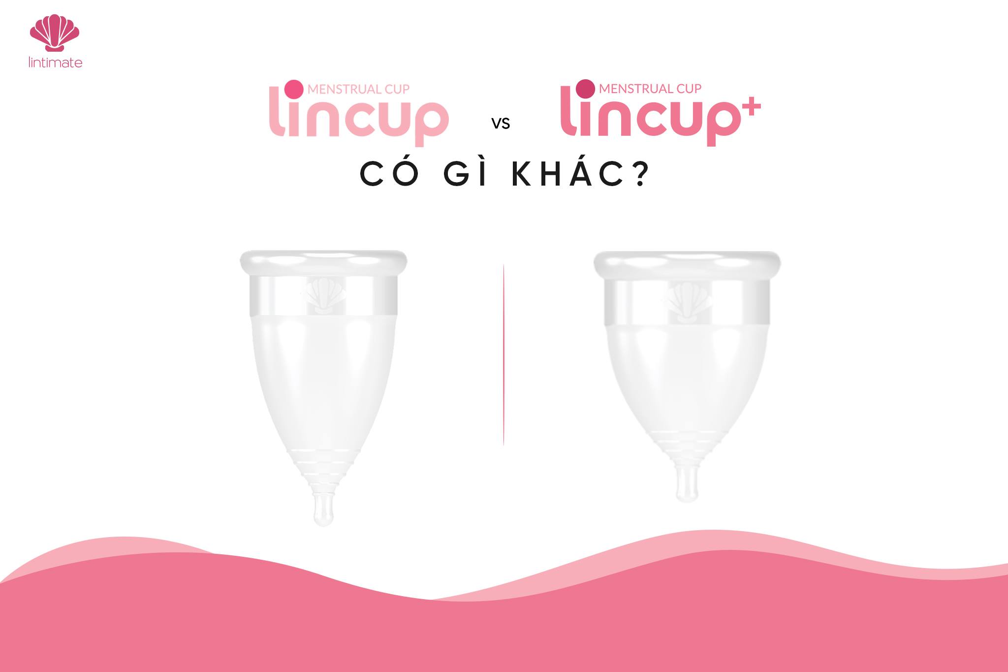 Cốc nguyệt san Lincup+ (Tặng 50 Viên tiệt trùng Milton + Cốc Tiệt Trùng)