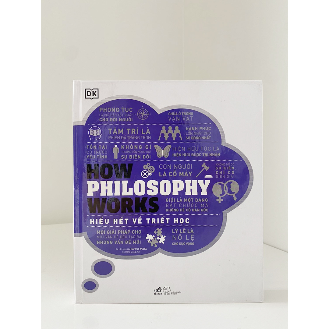Combo 2 Cuốn Sách Giúp Hiểu Hơn Về Triết Học : How Philosophy Works - Hiểu Hết Về Triết Học + Triết Học - Khái Lược Những Tư Tưởng Lớn