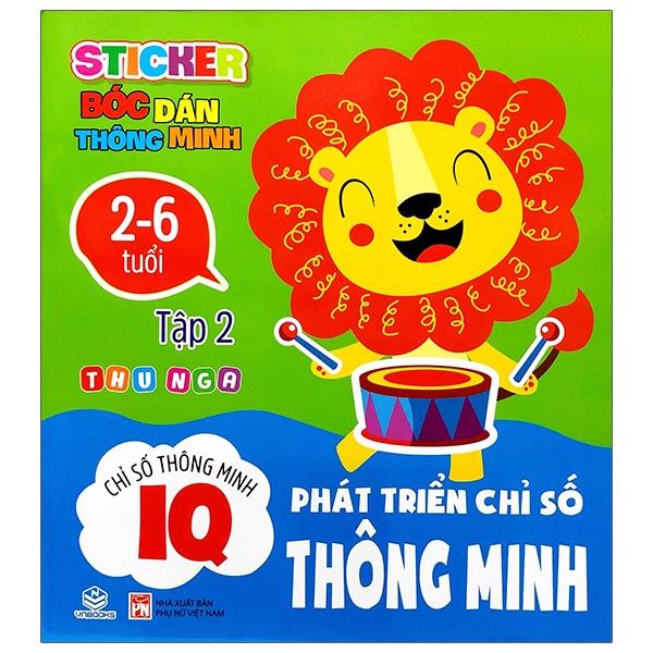 Sticker Bóc Dán Thông Minh - Phát Triển Chỉ Số Thông Minh - IQ - Tập 2