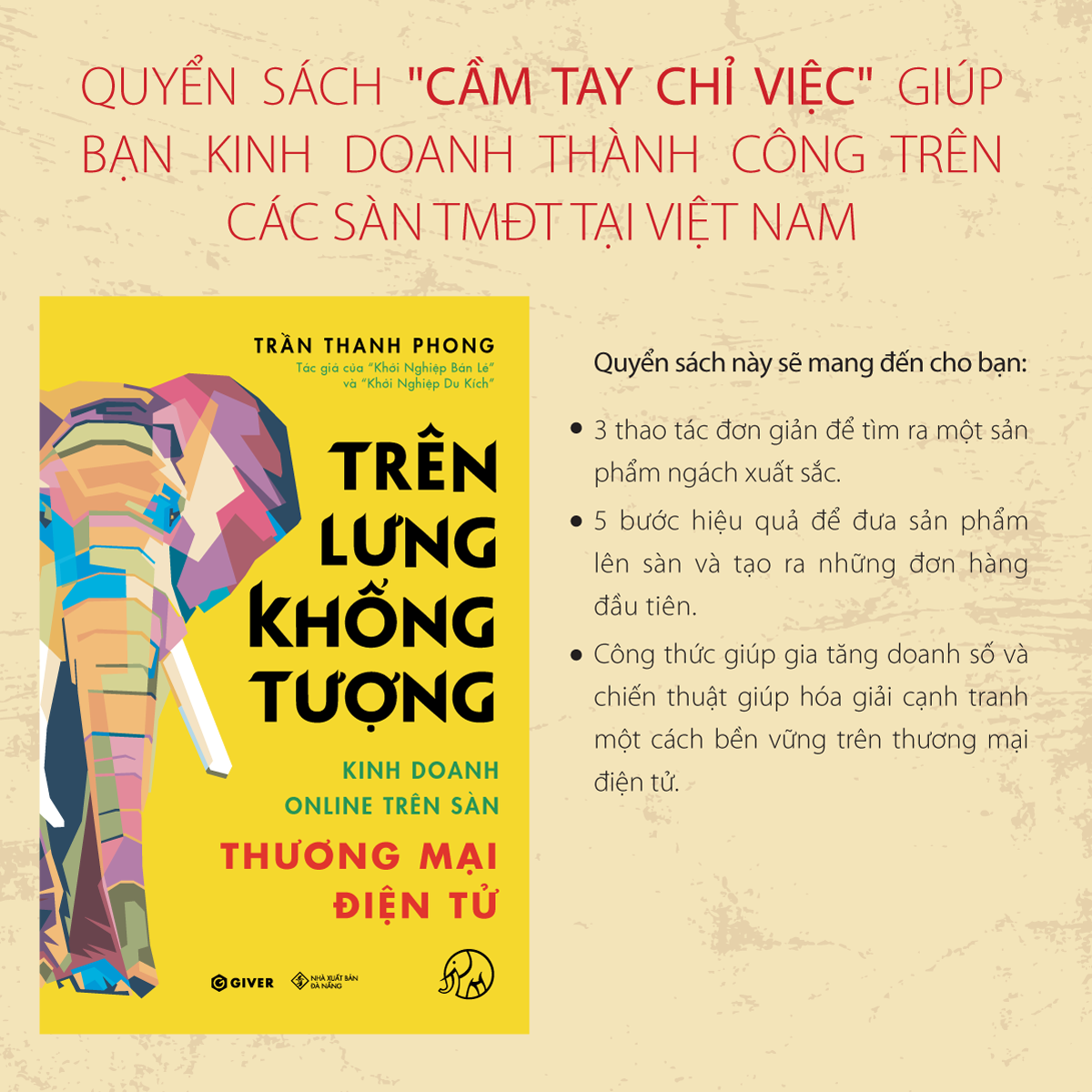 Trên Lưng Khổng Tượng - Kinh Doanh Online Trên Sàn Thương Mại Điện Tử - Khởi Nghiệp Với Bán Hàng Qua Mạng và Nhãn Hàng Riêng