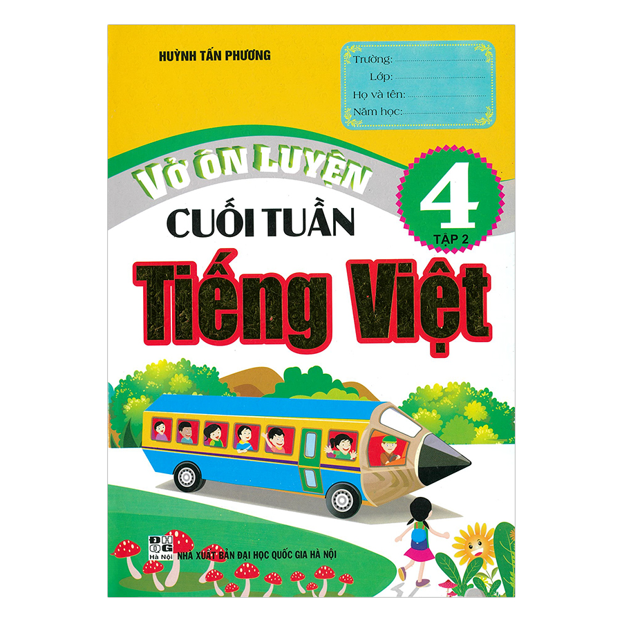 Vở Ôn Luyện Cuối Tuần Tiếng Việt Lớp 4 - Tập 2