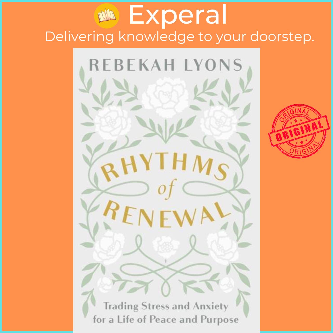 Sách - Rhythms of Renewal - Trading Stress and Anxiety for a Life of Peace and  by Rebekah Lyons (UK edition, paperback)