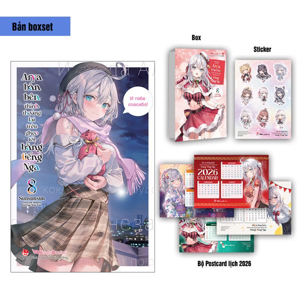 Sách - Arya Bàn Bên Thỉnh Thoảng Lại Trêu Ghẹo Tôi Bằng Tiếng Nga - Tập 8 - Bản Boxset - Tặng Kèm Boxset + Sticker + Bộ Postcard Lịch 2026