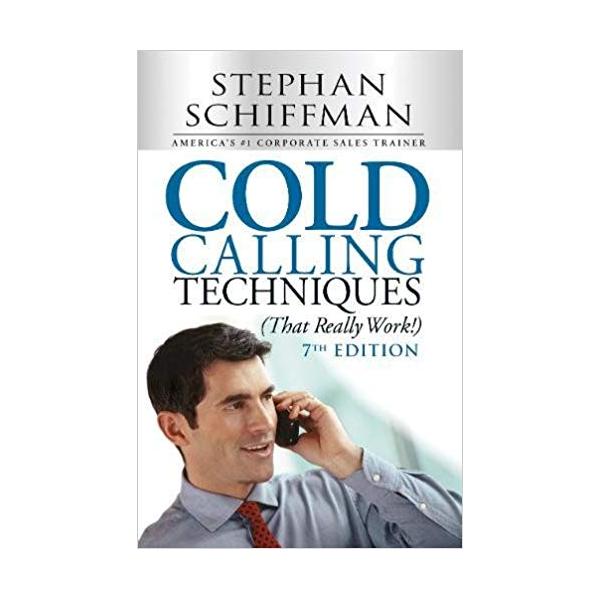 Cold Calling Techniques (That Really Work!)