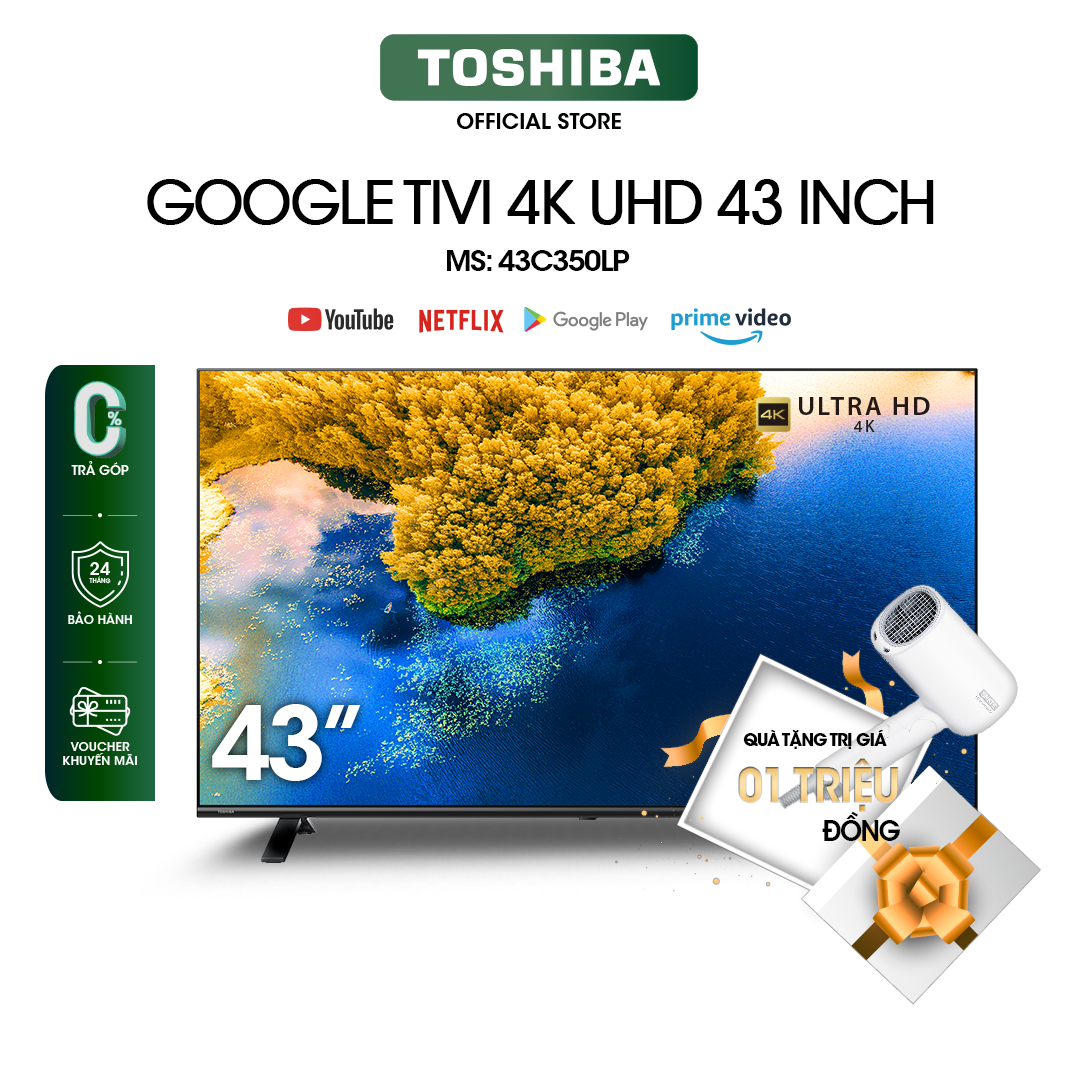 Google Tivi TOSHIBA 43 inch 43C350LP, Smart TV Màn Hình LED 4K UHD - Loa 24W - Hàng Chính Hãng