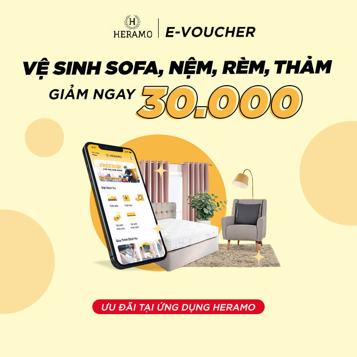 HCM [E-voucher] Giảm 30K Vệ Sinh Sofa, Nệm, Rèm, Thảm - thi công tận nhà tại ứng dụng HERAMO