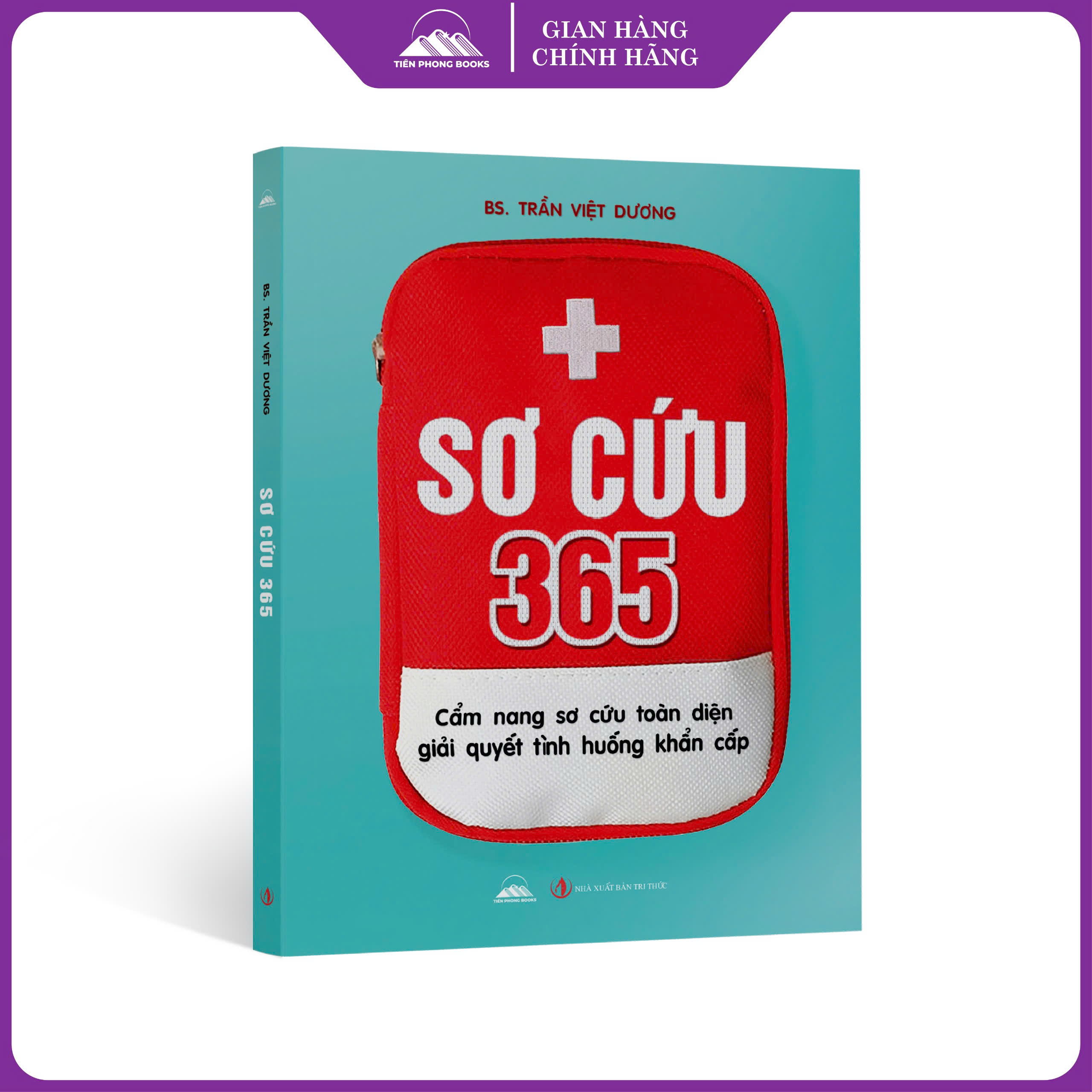 Sách - Sơ Cứu 365 - Cẩm Nang Sơ Cứu Toàn Diện Giải Quyết Tình Huống Khẩn Cấp
