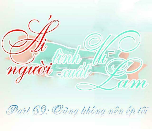 ái người tình xuất vu lam chapter 69 1