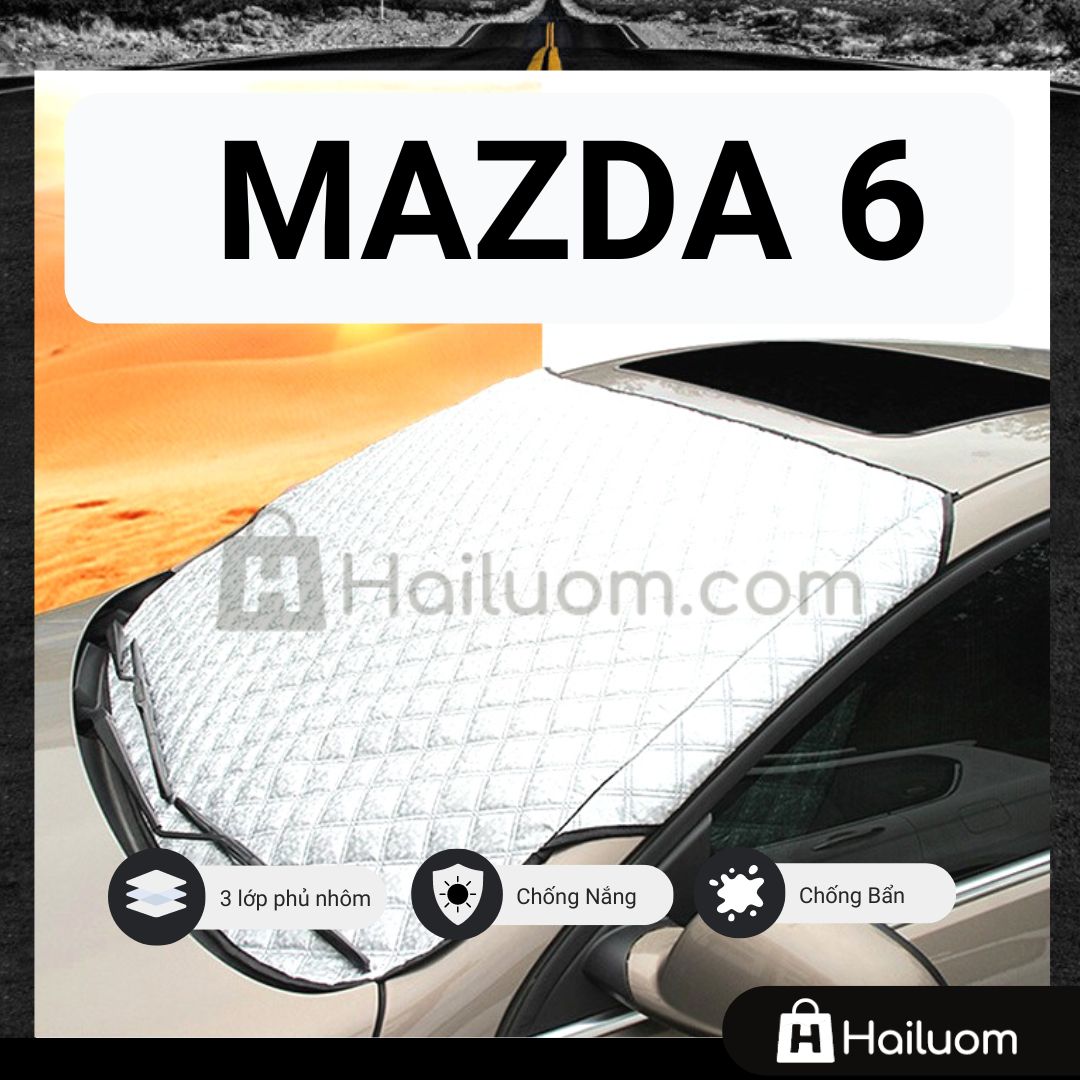 Tấm Che Nắng Kính Lái ô tô MAZDA 6 - Tấm Che Nắng ô tô Cao Cấp