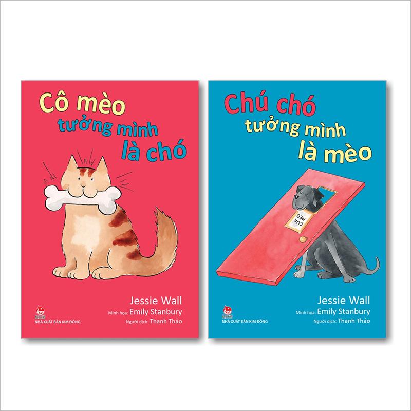 Kim Đồng - Combo Chú chó tưởng mình là mèo – Cô mèo tưởng mình là chó (2 quyển)