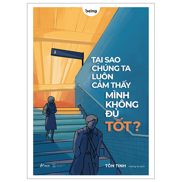 Tại Sao Chúng Ta Luôn Cảm Thấy Mình Không Đủ Tốt?