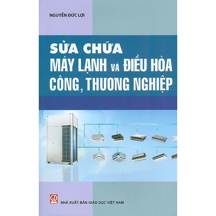 Sách - Sửa Chữa Máy Lạnh Và Điều Hòa Công, Thương Nghiệp (DN)