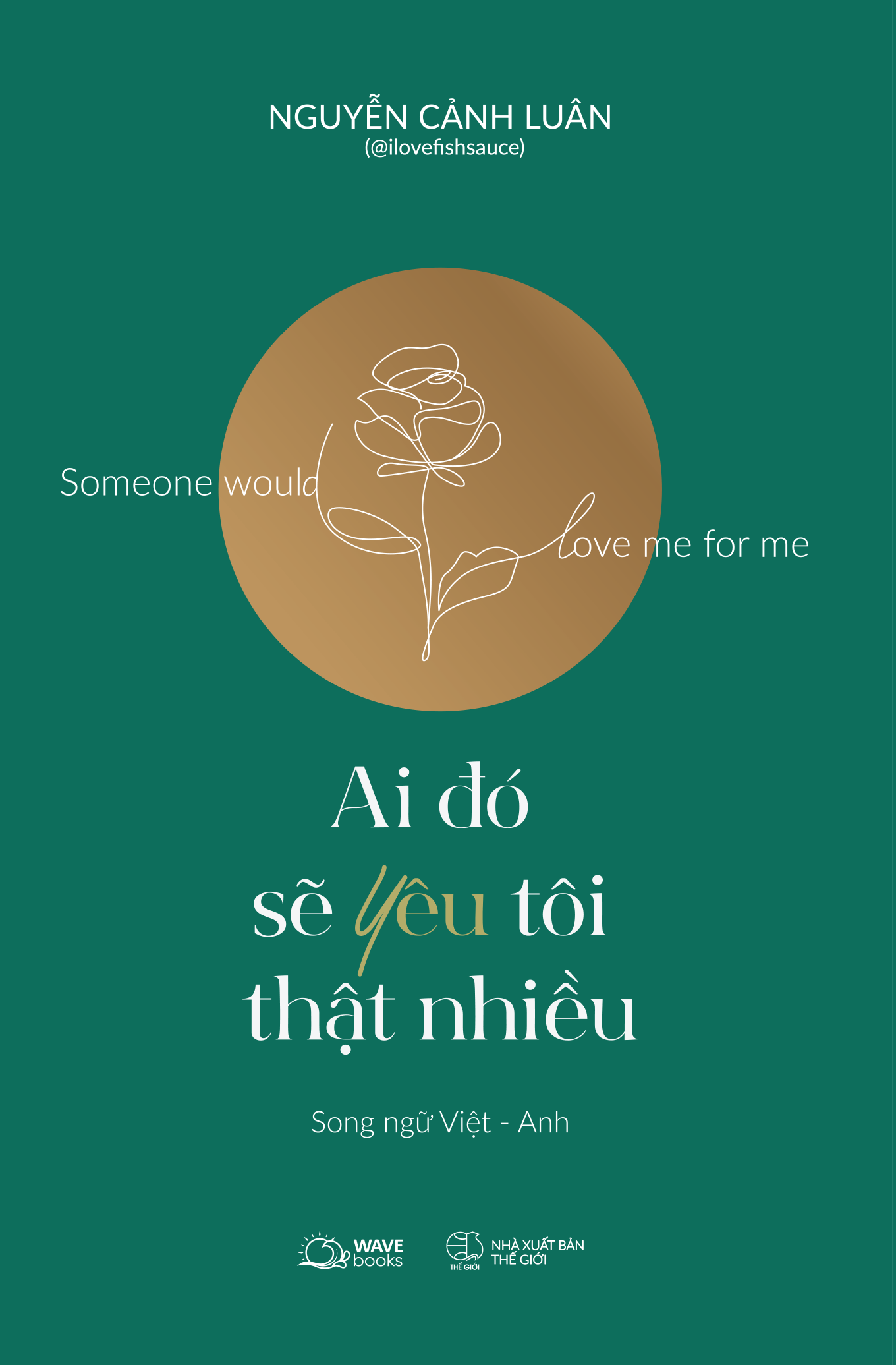 Ai Đó Sẽ Yêu Tôi Thật Nhiều - Someone Would Love Me For Me (Song Ngữ Việt-Anh)