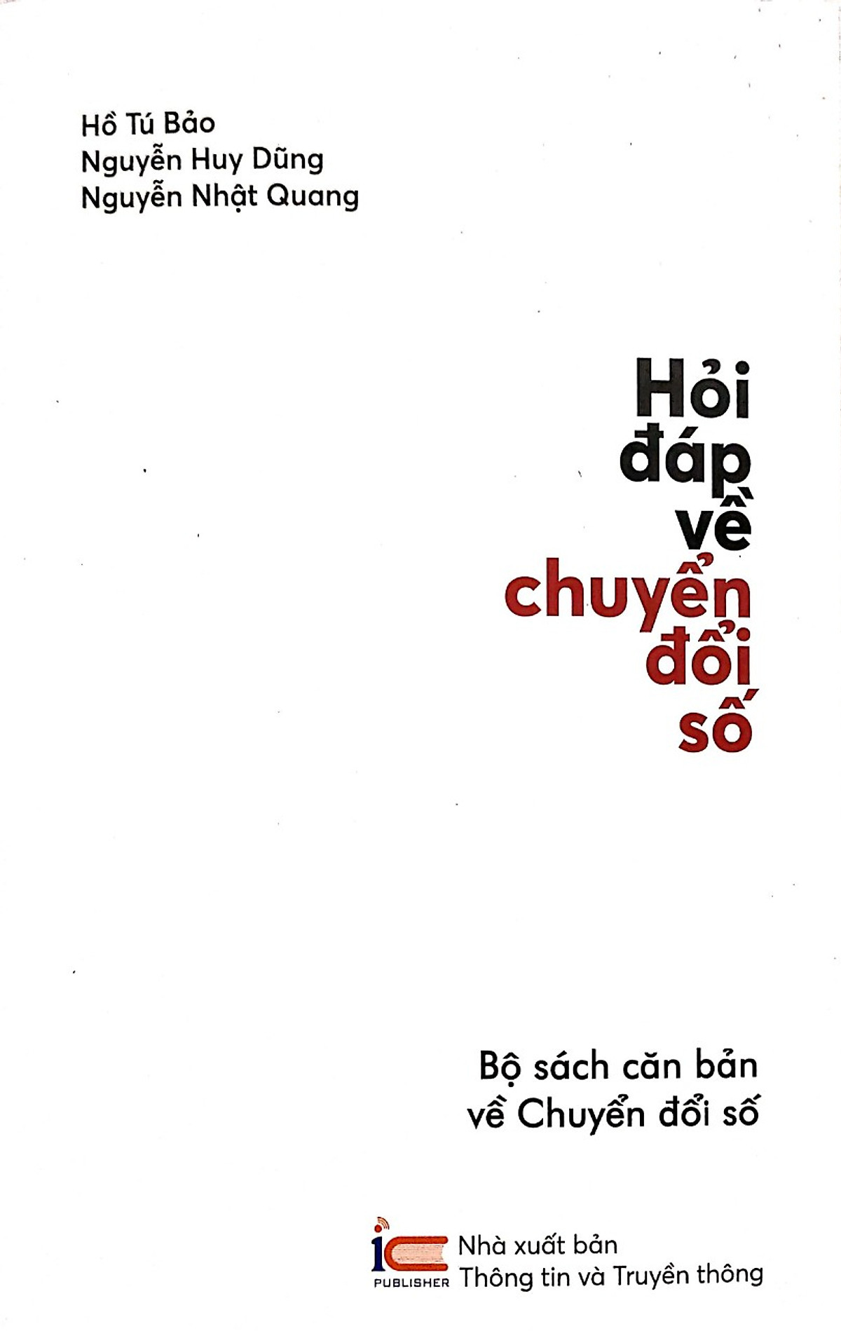 Hỏi Đáp Về Chuyển Đổi Số - Hồ Tú Bảo, Nguyễn Huy Dũng, Nguyễn Nhật Quang -