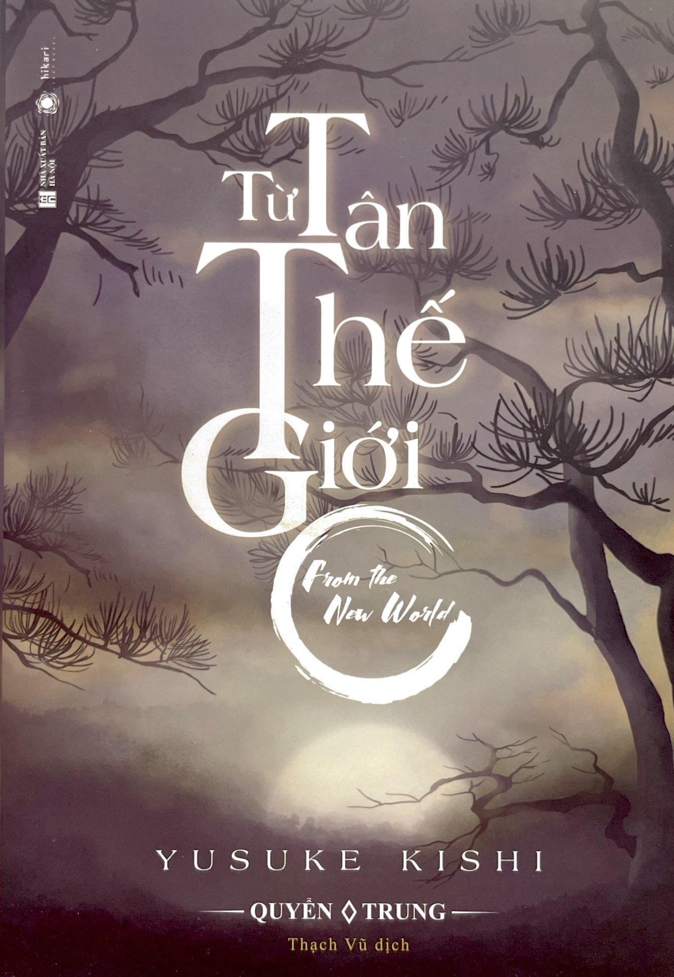 Sách Từ Tân Thế Giới - Quyển Trung (Tặng Kèm Bookmark)(Bìa Mềm)