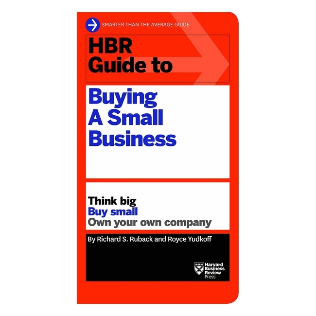 Harvard Business Review: Guide To Buying A Small Business