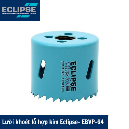 Lưỡi khoét lỗ hợp kim Eclipse- EBVP-64