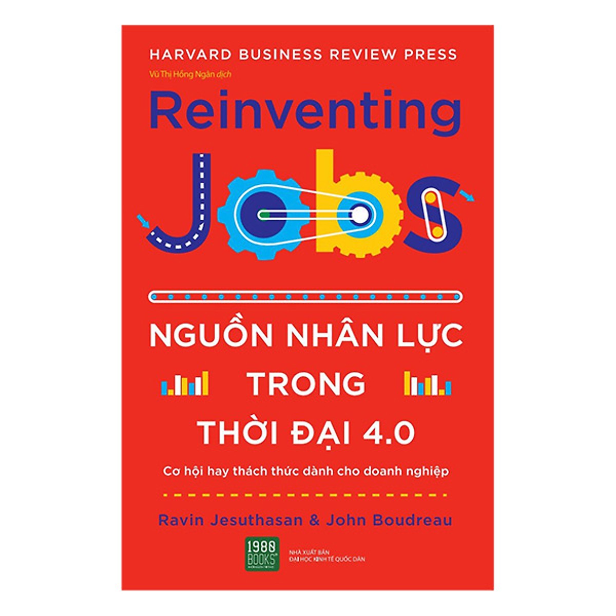 Những bí quyết quản lý mới trong thời 4.0, giúp doanh nghiệp vượt qua thách thức đón đầu cơ hội: Nguồn Nhân Lực Trong Thời Đại 4.0 ( Tặng Boookmark Tuyệt Đẹp )