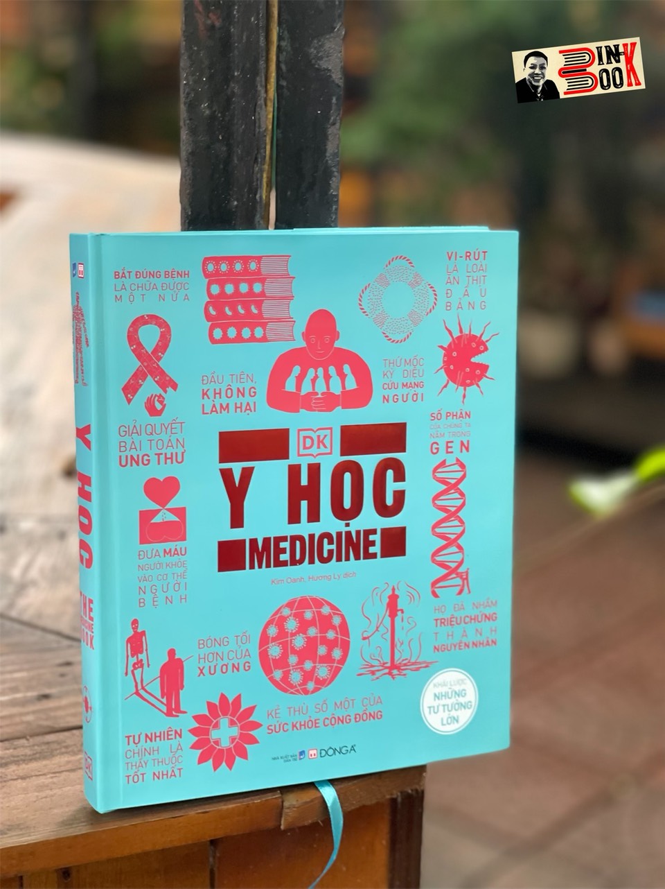 Y HỌC - KHÁI LƯỢC NHỮNG TƯ TƯỞNG LỚN -DK - Kim Oanh, Hương Ly  dịch – Đông A - NXB Dân trí