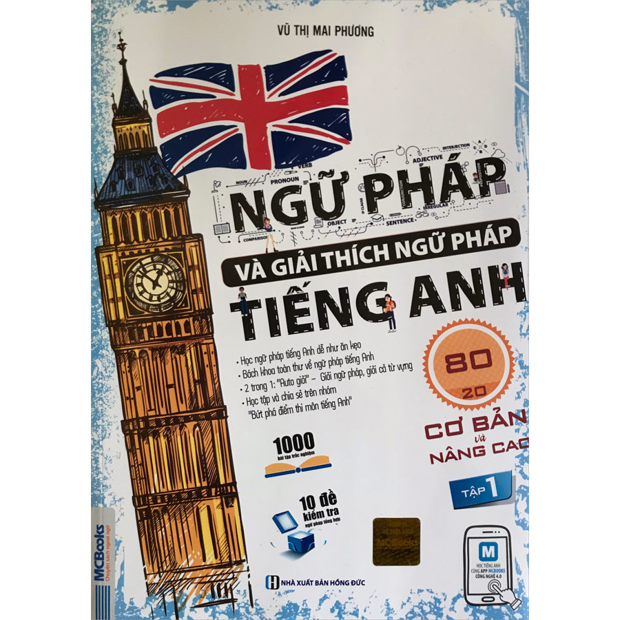 Ngữ Pháp Và Giải Thích Ngữ Pháp Tiếng Anh Cơ Bản Và Nâng Cao (Tập 1) (Tái Bản)