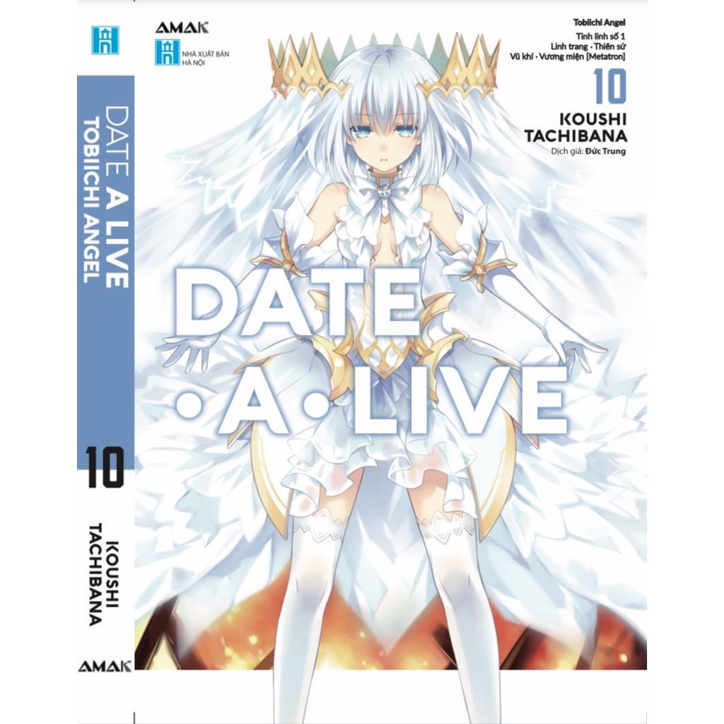 Light Novel Date A Live - Lẻ tập 1 - 14 - AMAK - 1 2 3 4 5 6 7 8 9 10 11 12 13 14