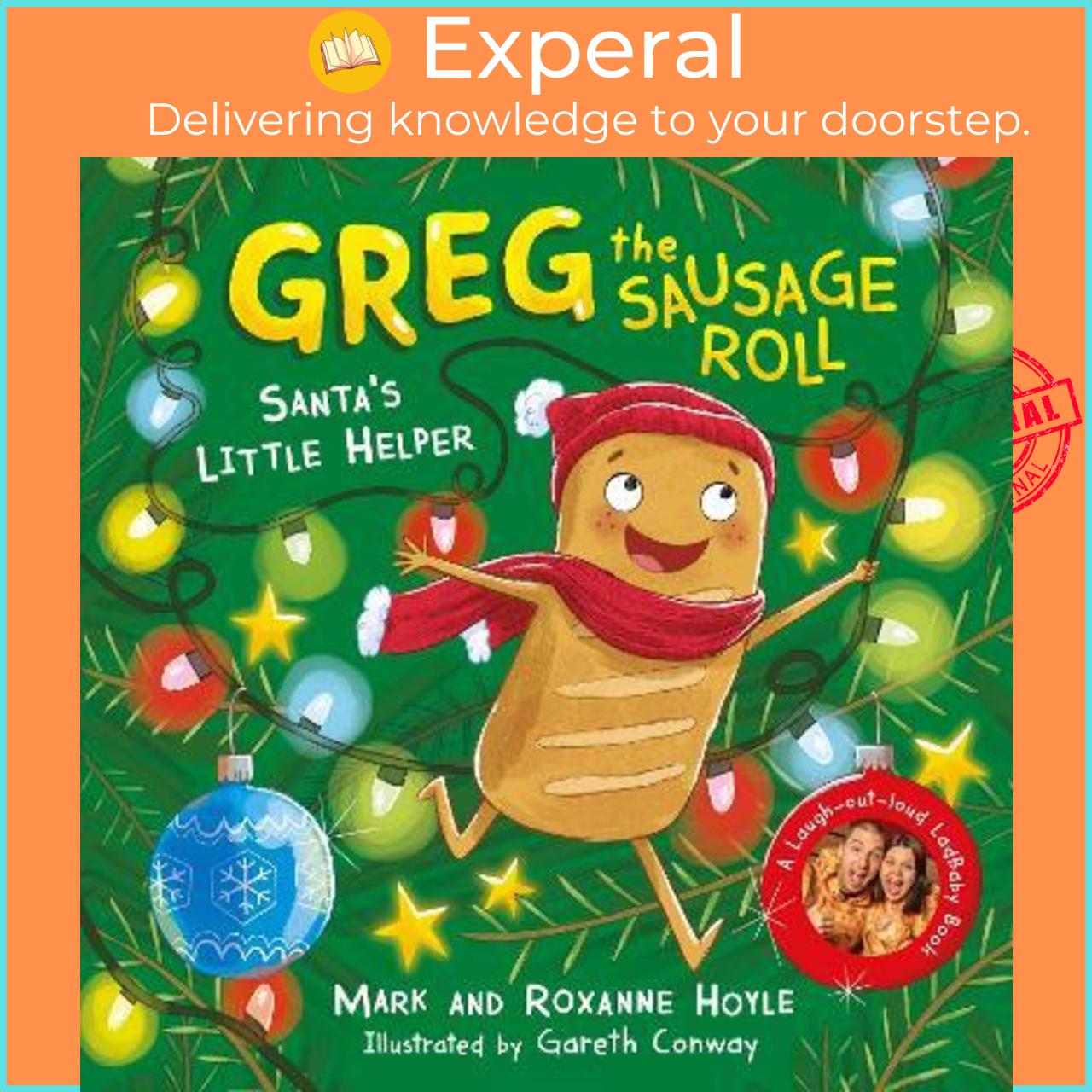 Hình ảnh Sách - Greg the Sausage Roll: Santa's Little Helper :  by Mark Hoyle,Roxanne Hoyle,Gareth Conway (UK edition, paperback)