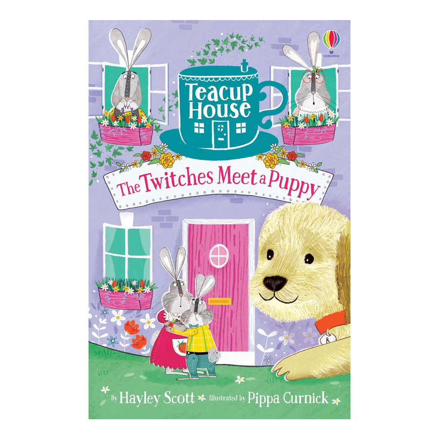 Usborne Teacup House: The Twitches Meet a Puppy