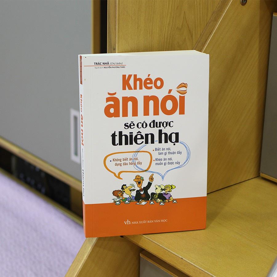 Sách: Khéo Ăn Nói Sẽ Có Được Thiên Hạ