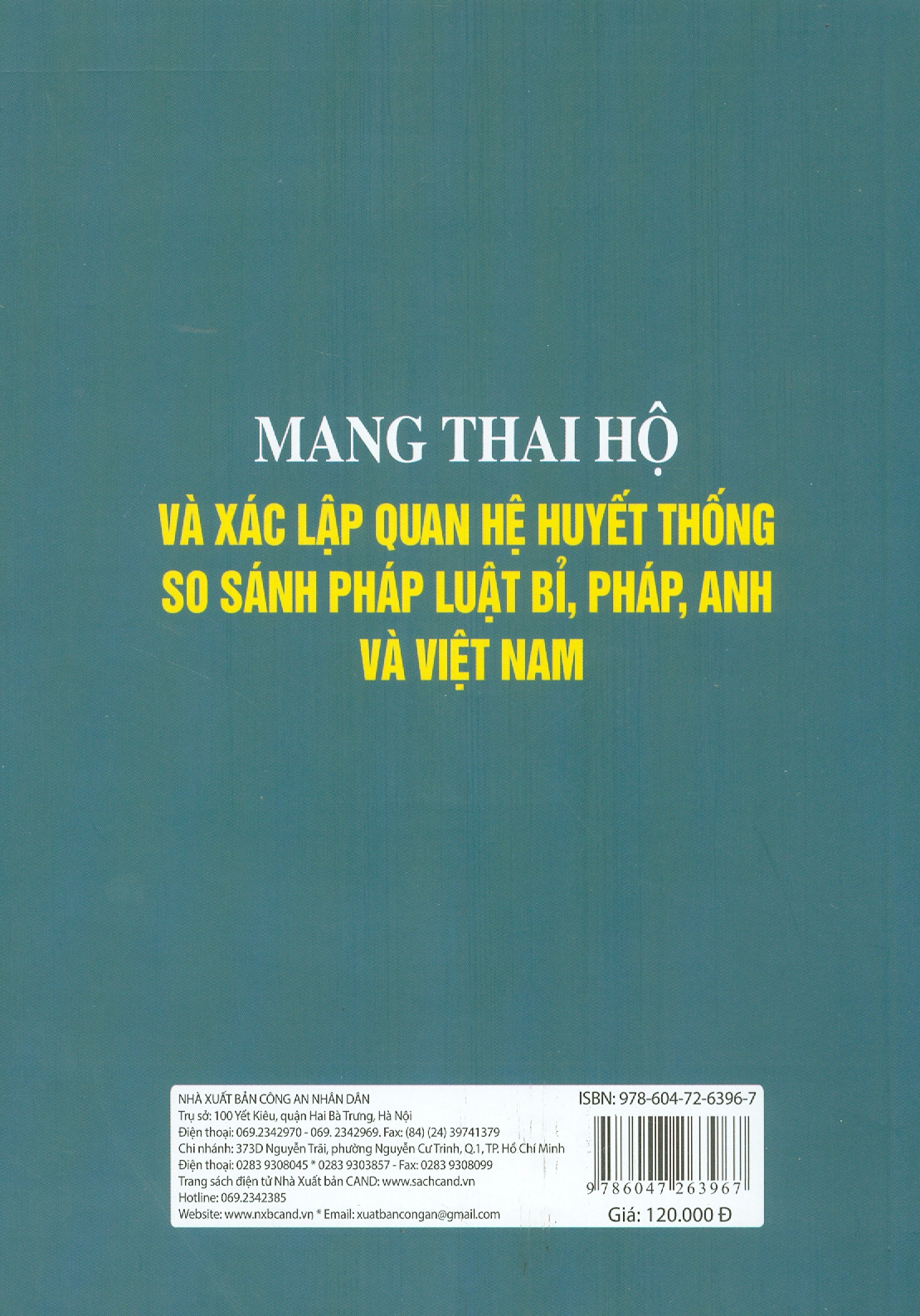 Mang Thai Hộ Và Xác Lập Quan Hệ Huyết Thống So Sánh Pháp Luật Bỉ, Pháp, Anh Và Việt Nam (Sách chuyên khảo)