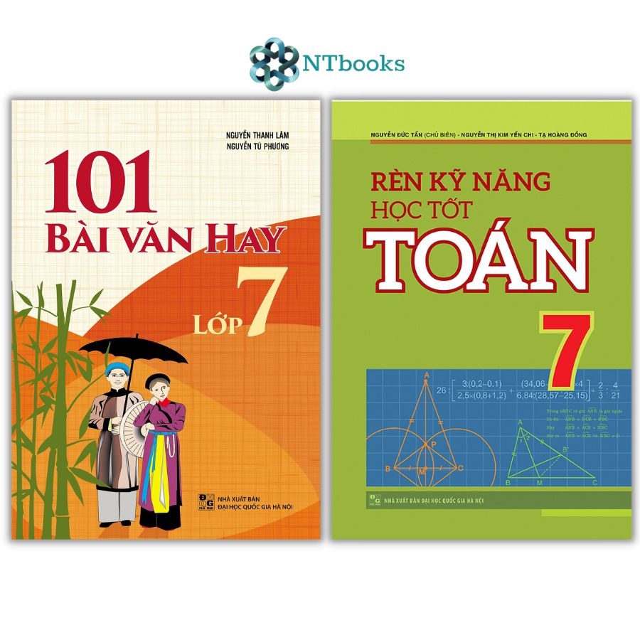 Sách 101 Bài Văn Hay Lớp 7 + Rèn Kĩ Năng Học Tốt Toán Lớp 7