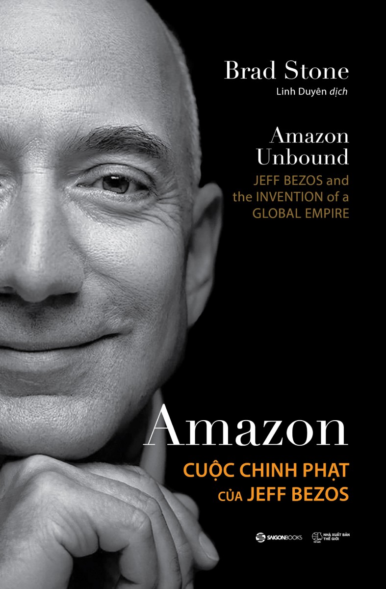 Amazon - Cuộc Chinh Phạt Của Jeff Bezos - SGB