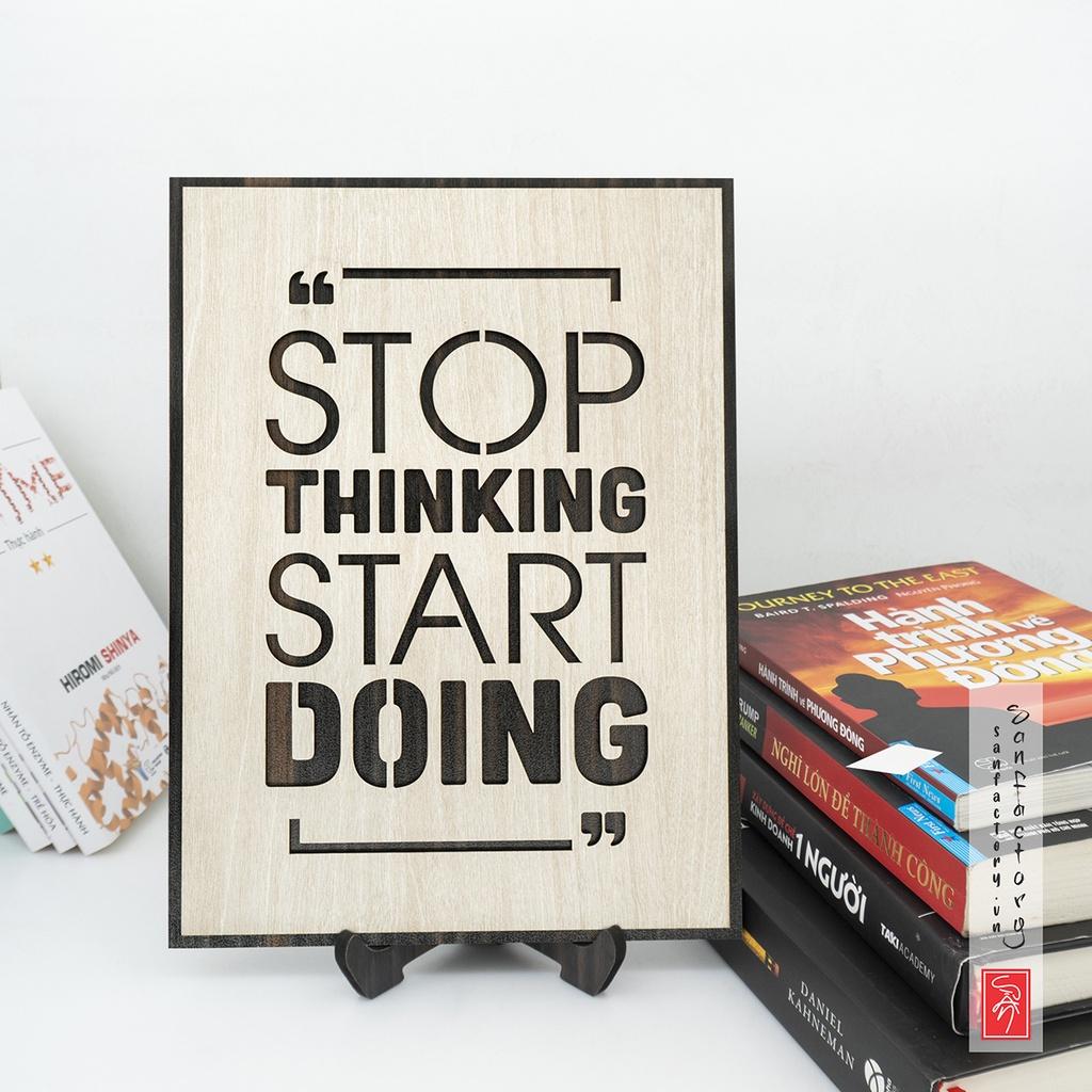 Tranh tạo động lực tiếng anh SAN-TR14 “Stop Thinking Start Doing