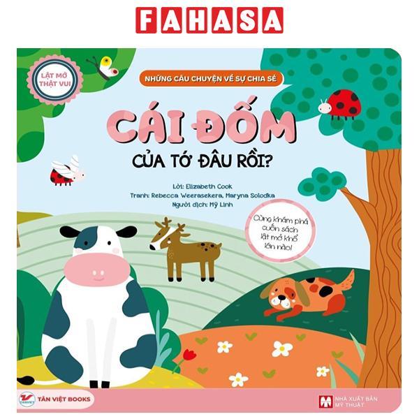 Lật Mở Thật Vui - Những Câu Chuyện Về Sự Chia Sẻ - Cái Đốm Của Tớ Đâu Rồi? - Bìa Cứng