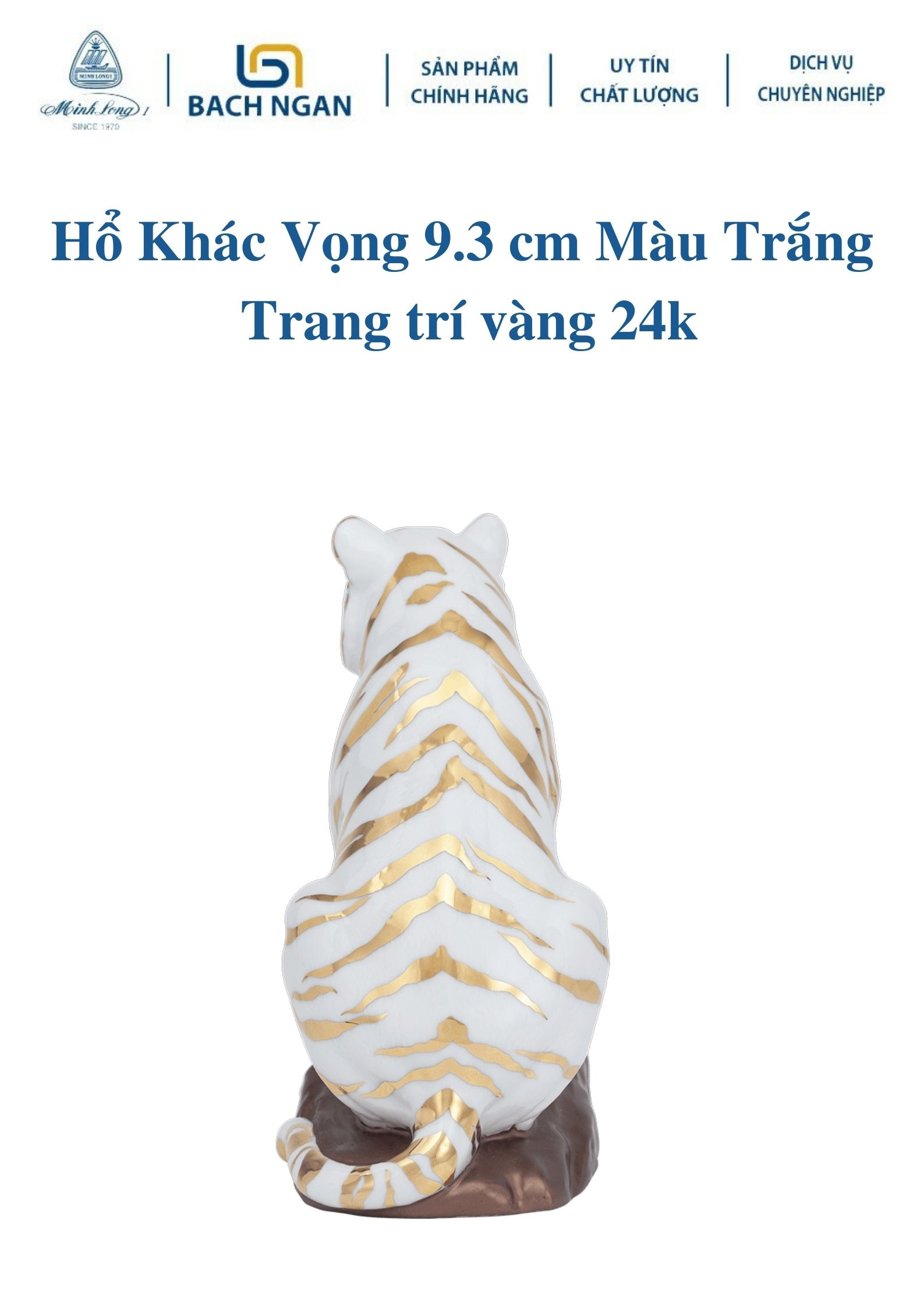 Tượng Hổ Khát Vọng Nhiều size Minh Long Màu Trắng Trang trí Vàng 24K dùng trang trí nhà cửa, nội thất, tặng quà tết