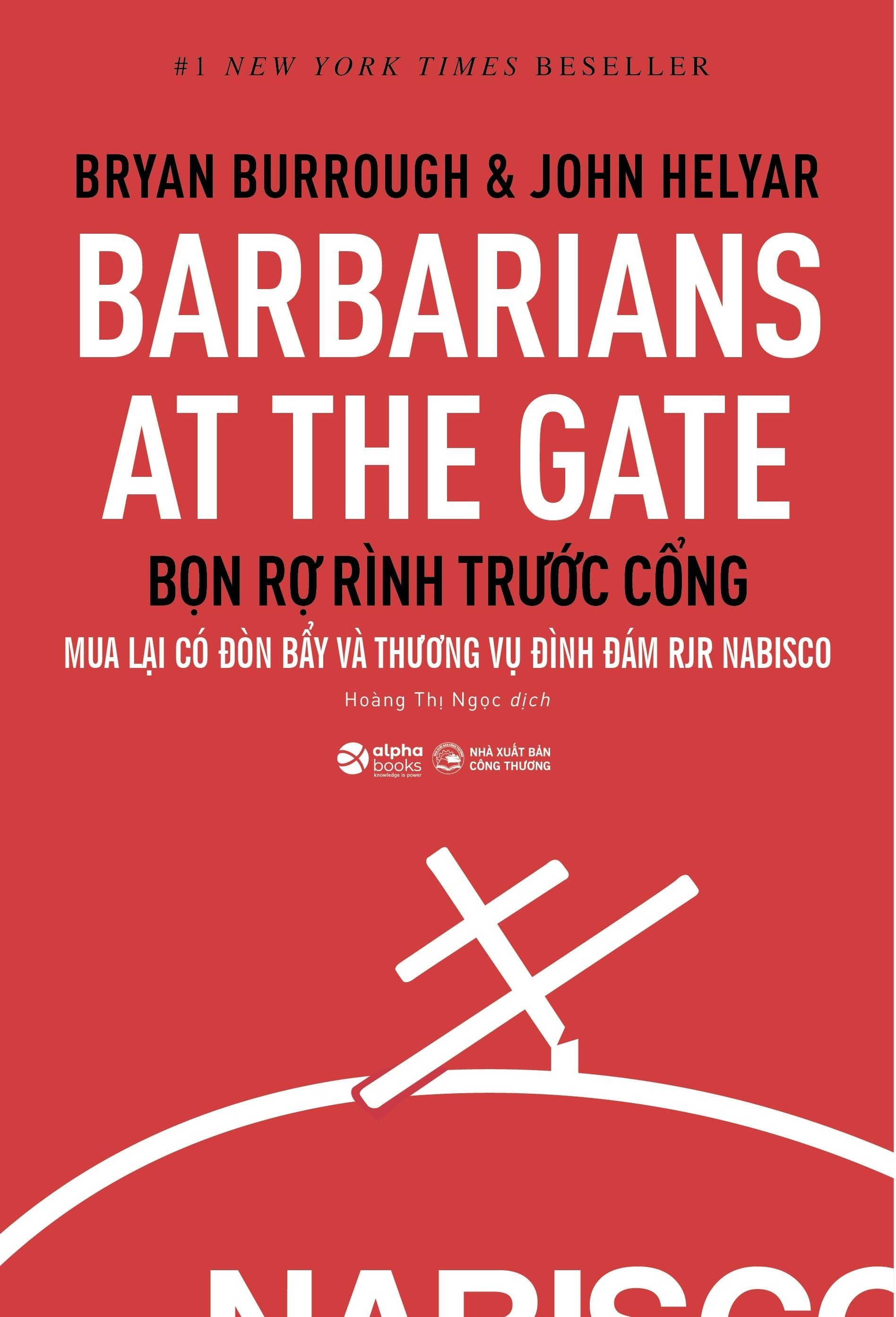 Sách Barbarians At The Gate - Bọn Rợ Rình Trước Cổng