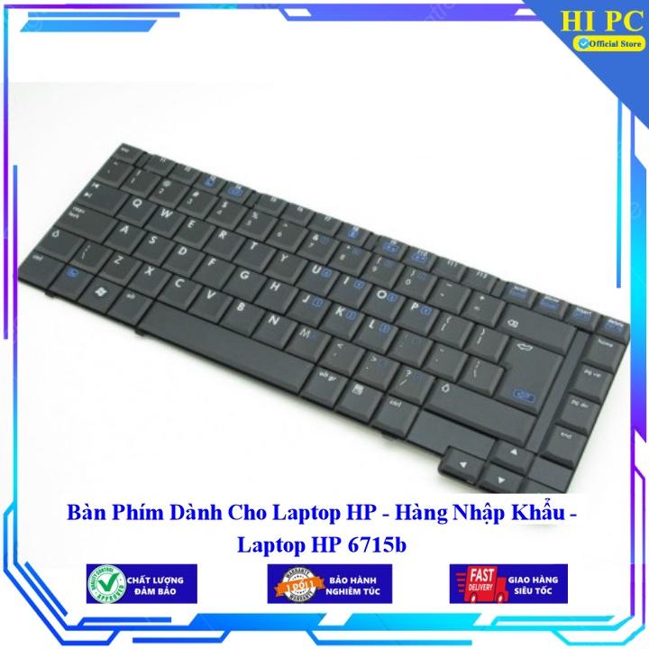 Bàn Phím Dành Cho Laptop HP 6715b - Hàng Nhập Khẩu
