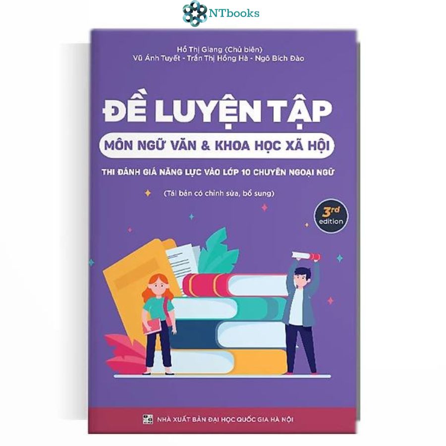 Combo Đề luyện tập Toán - Văn - Anh thi đánh giá năng lực vào lớp 10 chuyên Ngoại Ngữ