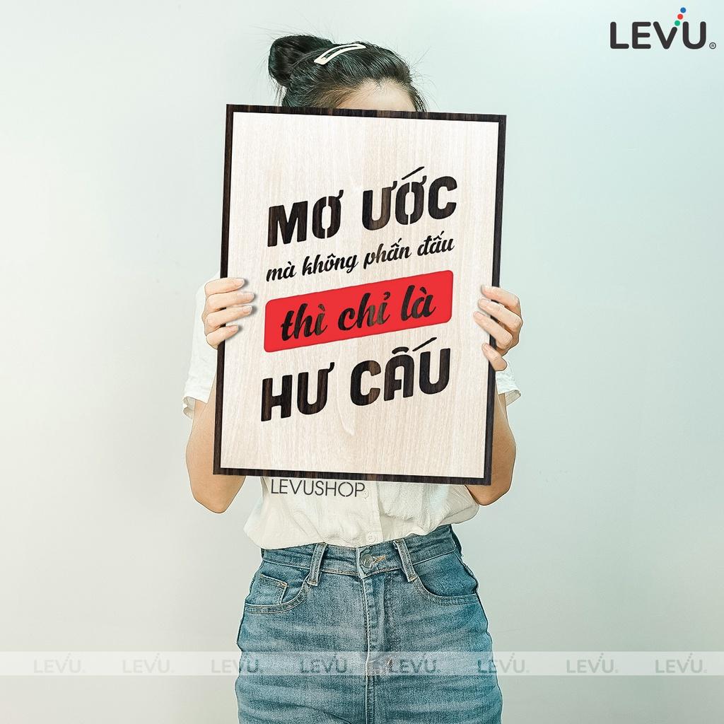 Tranh Slogan khẩu hiệu LEVU116: Mơ ước mà không phấn đấu thì chỉ là hư cấu