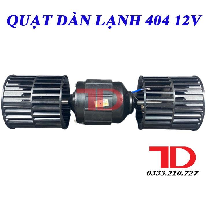 Bộ Dàn Lạnh Ô Tô 404, mô tơ quạt dàn lạnh Loại 12V Điện Lạnh ô tô Thuận Dung