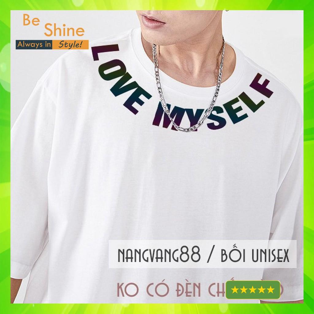 Áo Thun Unisex Form Rộng Phản Quang Đa Sắc Love MySelf Thời Trang Nam Nữ Phong Cách Hàn Quốc Áo Phông Cotton Áo Đôi