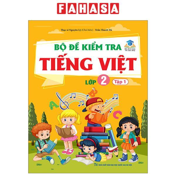 Bộ Đề Kiểm Tra Tiếng Việt Lớp 2 - Tập 1