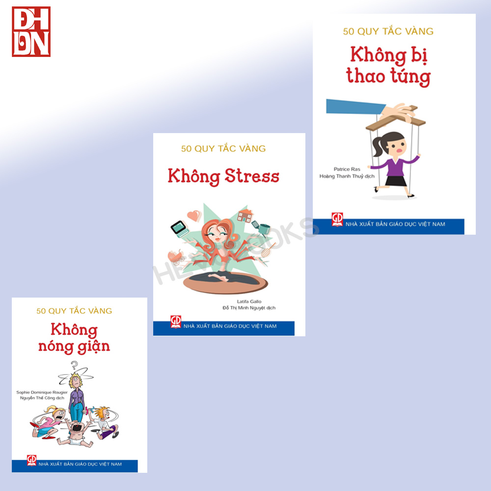 Bộ sách 50 Quy tắc vàng: Không Stress - Không bị thao túng - Không nóng giận