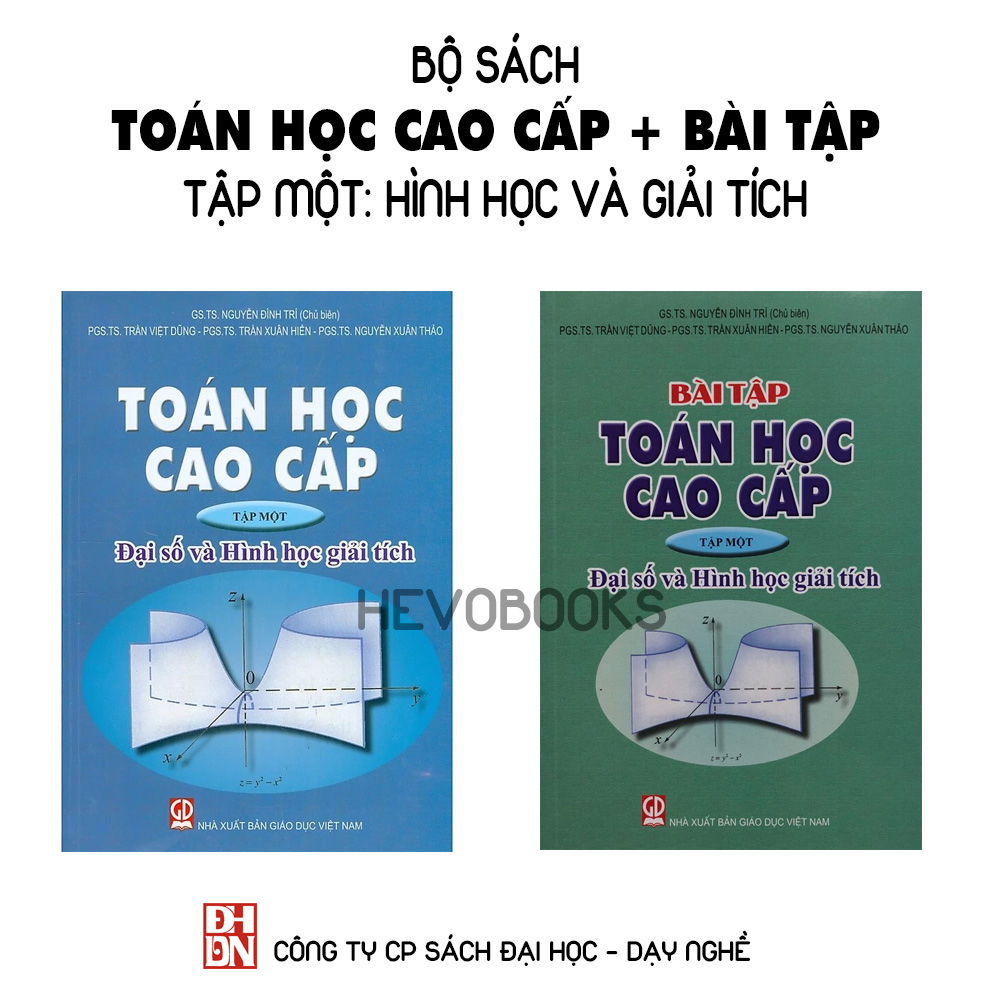 Combo Bộ sách Toán học cao cấp + Bài tập - Tập Một: Hình học và giải tích