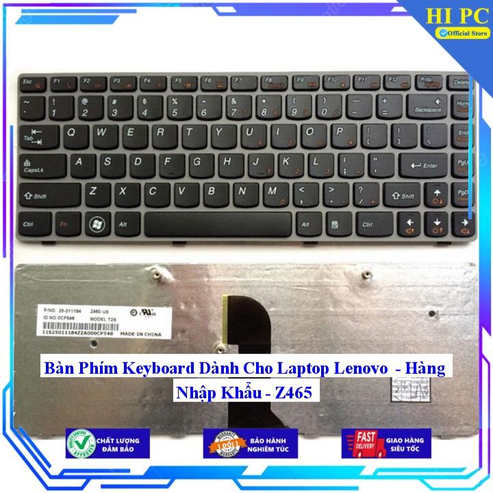 Bàn Phím Keyboard Dành Cho Laptop Lenovo Z465 - Hàng Nhập Khẩu