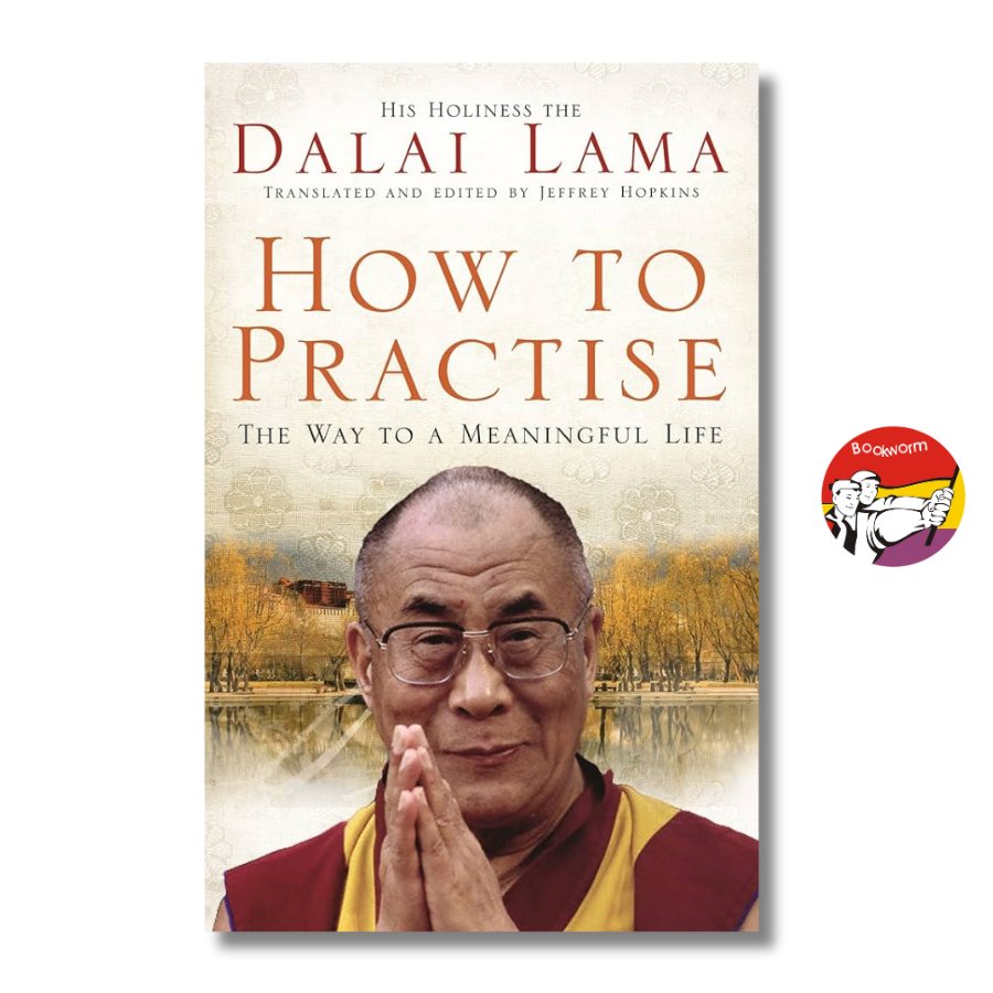 Sách - How To Practise: The Way to a Meaningful Life by Dalai Lama | Buddhism / Religion / Ngoại văn