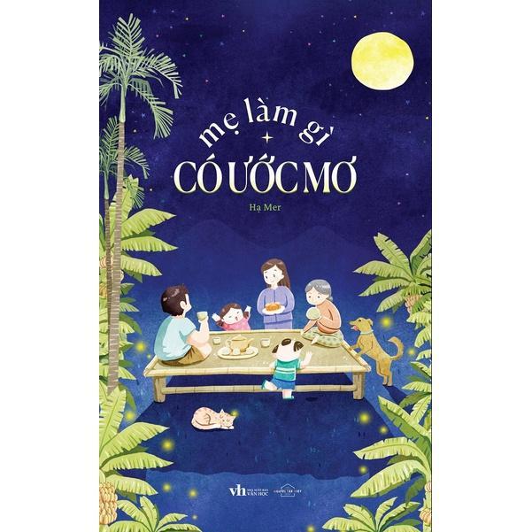 Sách Mẹ Làm Gì Có Ước Mơ - Bản Quyền