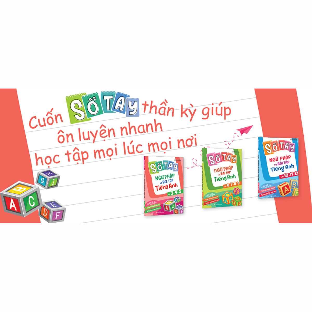 Sổ tay ngữ pháp và bài tập tiếng Anh lớp 10-11-12