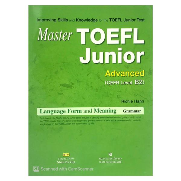 Master TOEFL Junior Advanced Cefr Level B2 (Không CD)